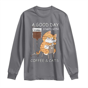 A Good Day Starts With Coffee And Cats Long Sleeve Shirt Funny Purrfect Morning TS12 Charcoal Print Your Wear