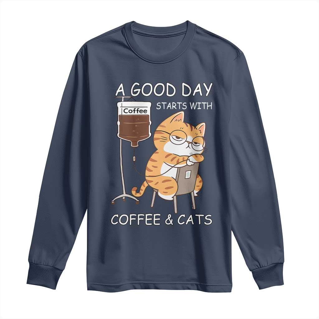 A Good Day Starts With Coffee And Cats Long Sleeve Shirt Funny Purrfect Morning TS12 Navy Print Your Wear