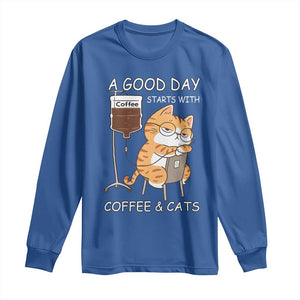 A Good Day Starts With Coffee And Cats Long Sleeve Shirt Funny Purrfect Morning TS12 Royal Blue Print Your Wear