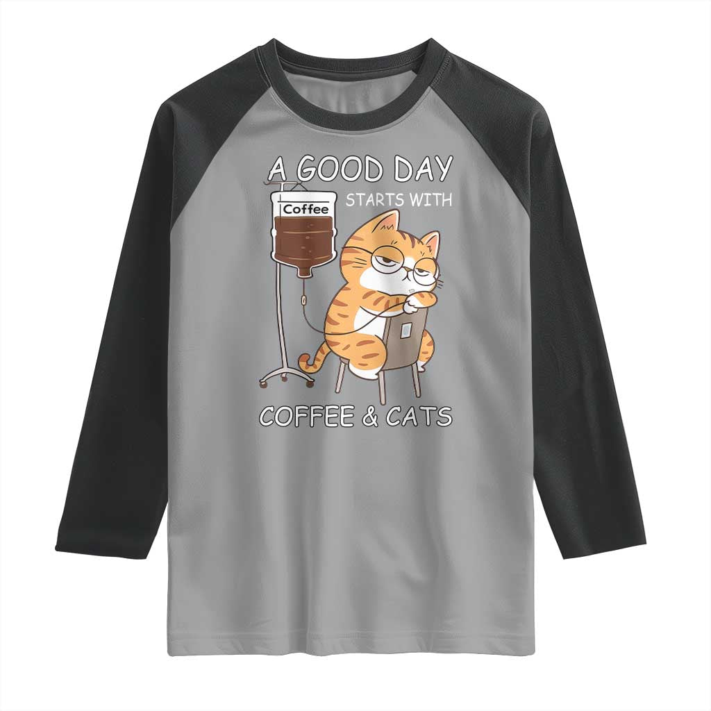 A Good Day Starts With Coffee And Cats Raglan Shirt Funny Purrfect Morning TS12 Sport Gray Black Print Your Wear