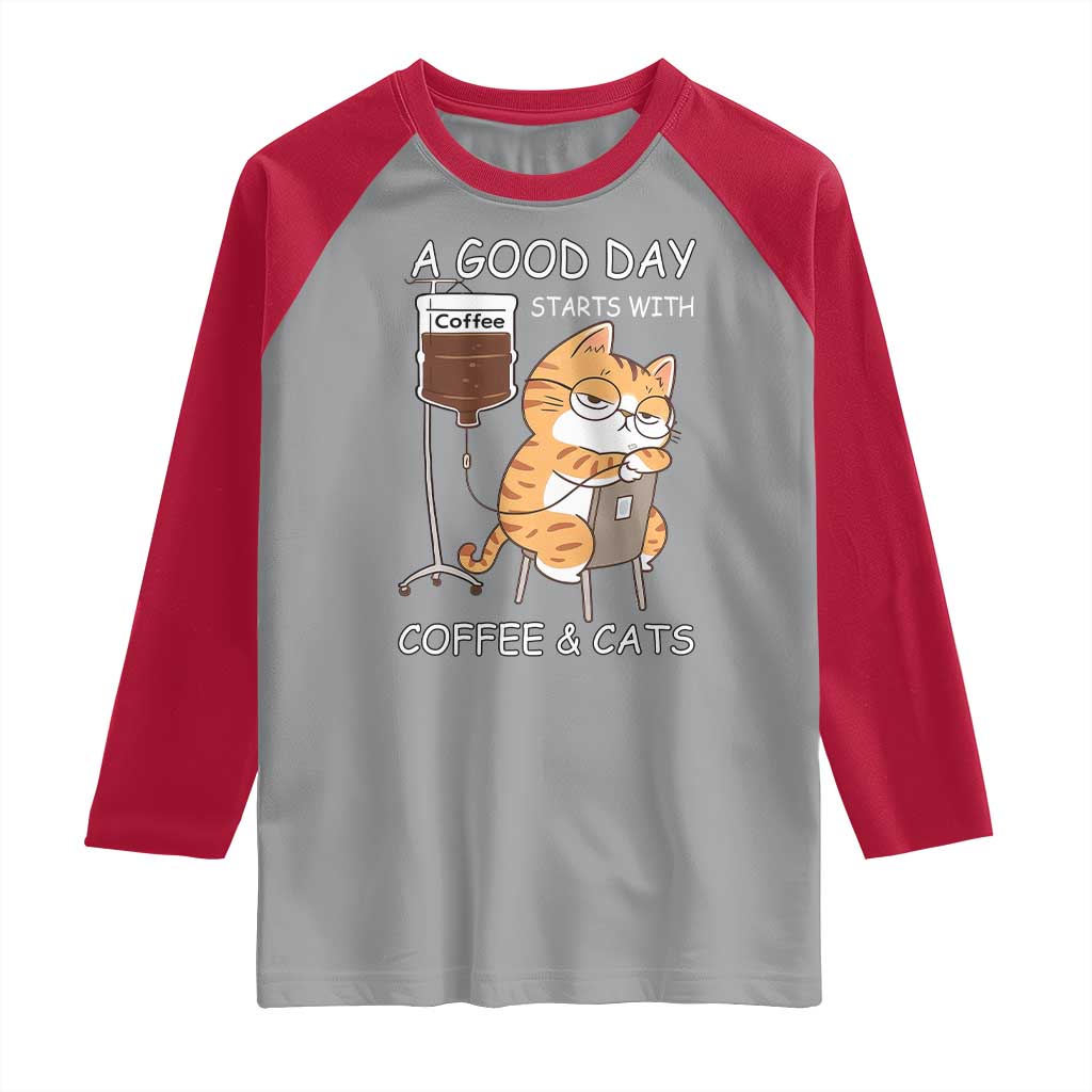 A Good Day Starts With Coffee And Cats Raglan Shirt Funny Purrfect Morning TS12 Sport Gray Red Print Your Wear