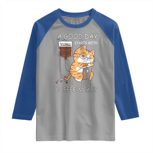 A Good Day Starts With Coffee And Cats Raglan Shirt Funny Purrfect Morning TS12 Sport Gray Royal Print Your Wear