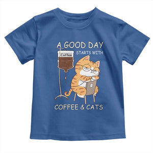 A Good Day Starts With Coffee And Cats Toddler T Shirt Funny Purrfect Morning TS12 Royal Blue Print Your Wear