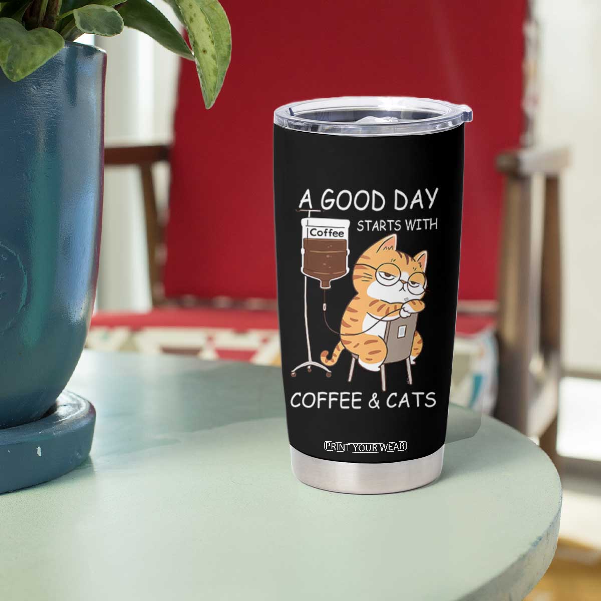 A Good Day Starts With Coffee And Cats Tumbler Cup Funny Purrfect Morning TS12 Print Your Wear