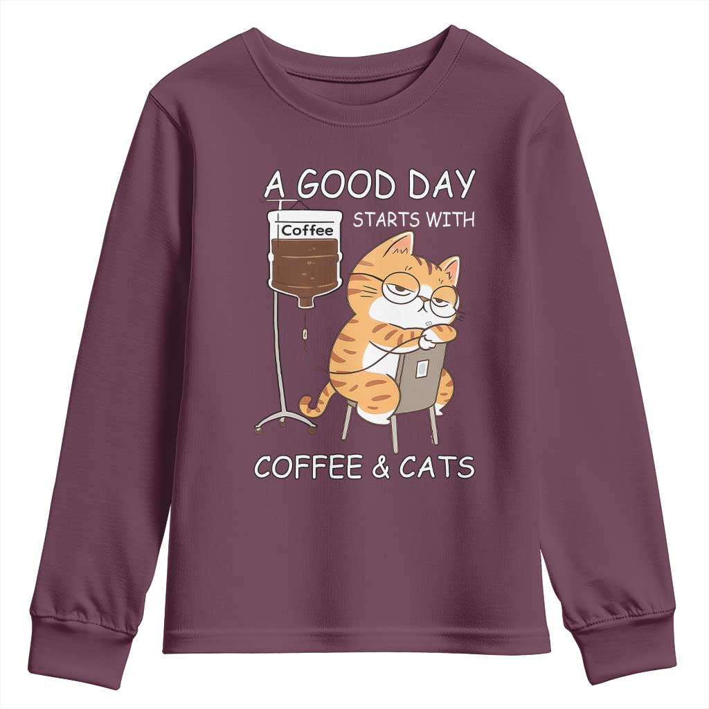 A Good Day Starts With Coffee And Cats Youth Sweatshirt Funny Purrfect Morning TS12 Maroon Print Your Wear