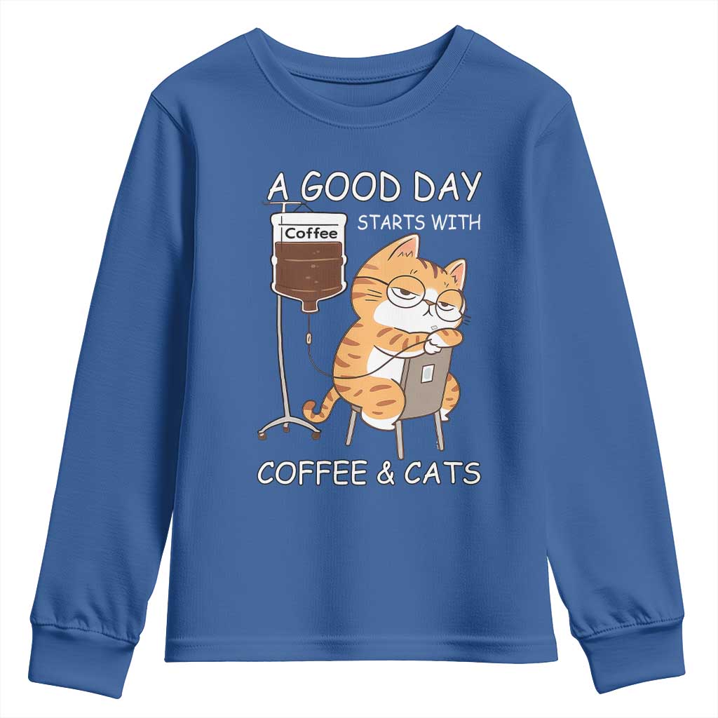 A Good Day Starts With Coffee And Cats Youth Sweatshirt Funny Purrfect Morning TS12 Royal Blue Print Your Wear