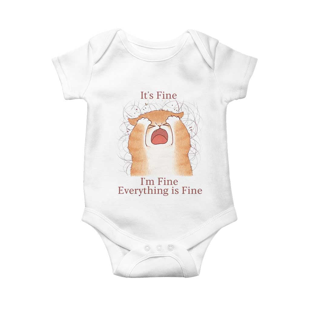Its Fine I am Fine Everything is Fine Funny Cat Lover Baby Onesie TS12 White Print Your Wear