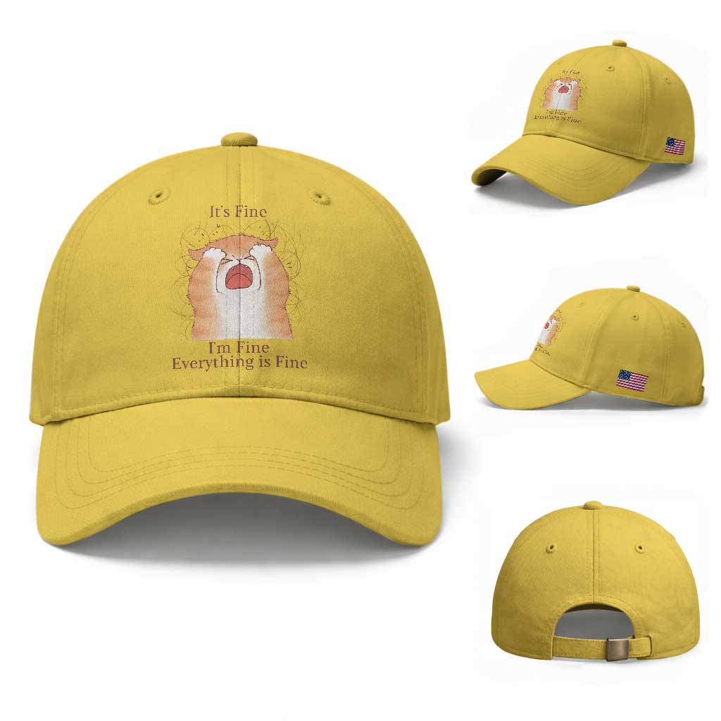 Its Fine I am Fine Everything is Fine Funny Cat Lover Baseball Cap TS12 Baseball Cap Universal Fit Yellow Print Your Wear