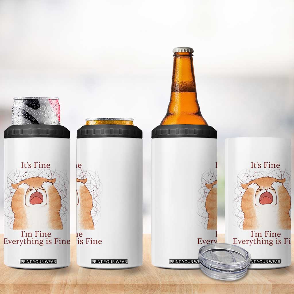 Its Fine I am Fine Everything is Fine Funny Cat Lover 4 in 1 Can Cooler Tumbler TS12 Print Your Wear