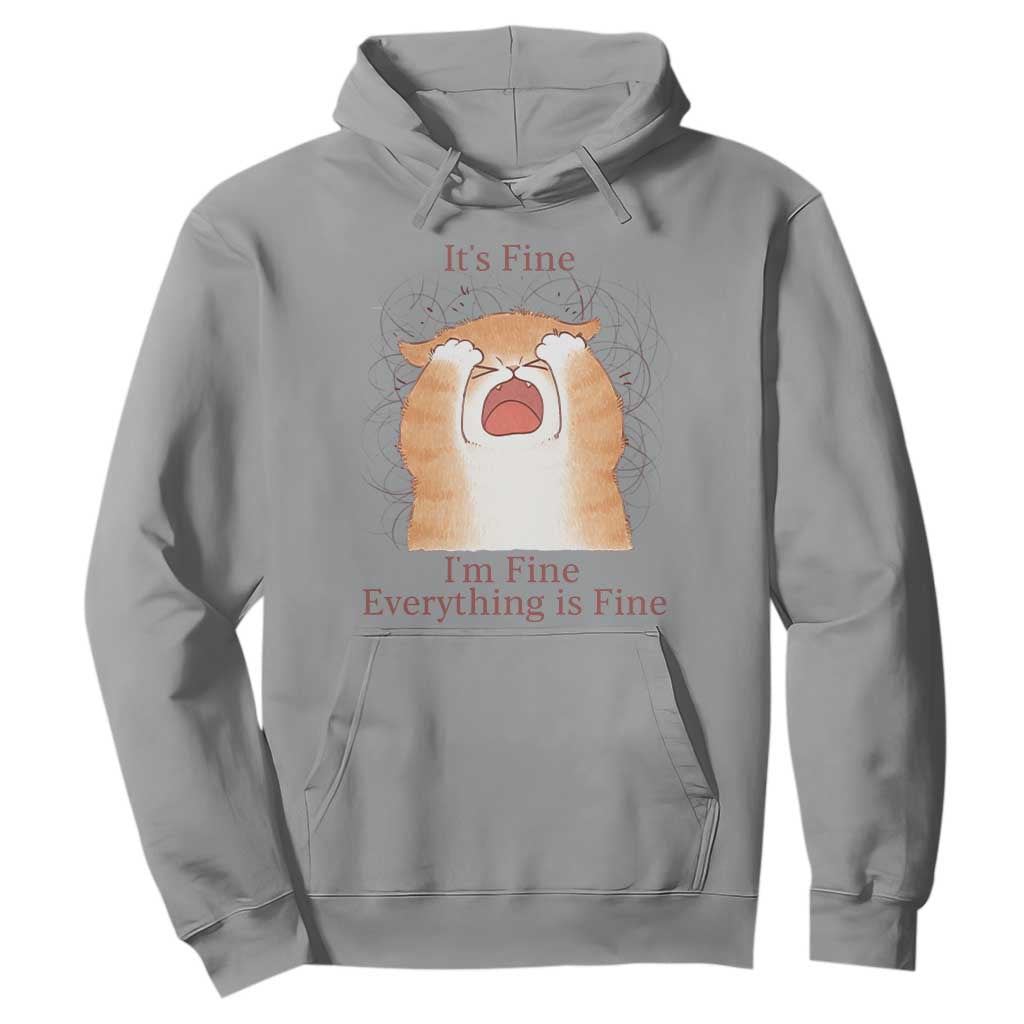 Its Fine I am Fine Everything is Fine Funny Cat Lover Hoodie TS12 Sport Gray Print Your Wear