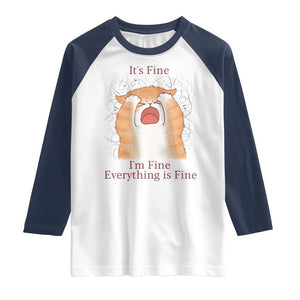 Its Fine I am Fine Everything is Fine Funny Cat Lover Raglan Shirt TS12 White Navy Print Your Wear