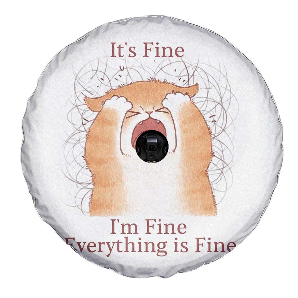 Its Fine I am Fine Everything is Fine Funny Cat Lover Spare Tire Cover TS12 Print Your Wear