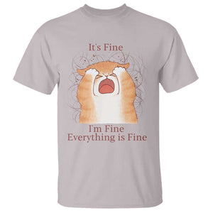 Its Fine I am Fine Everything is Fine Funny Cat Lover T Shirt TS12 Ice Gray Print Your Wear
