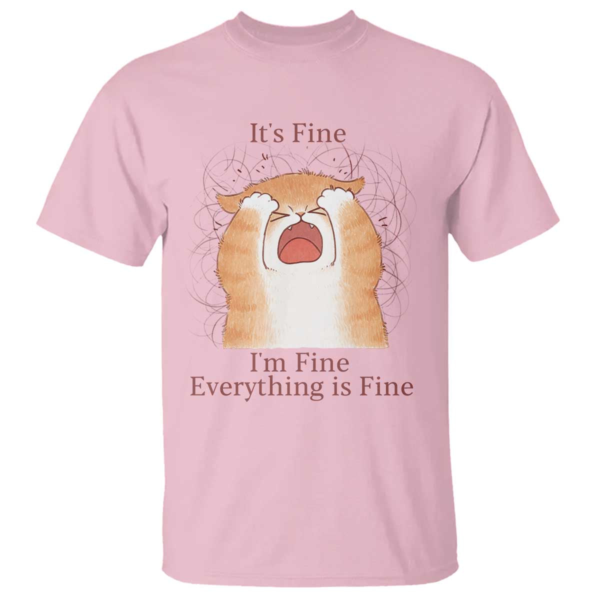 Its Fine I am Fine Everything is Fine Funny Cat Lover T Shirt TS12 Light Pink Print Your Wear