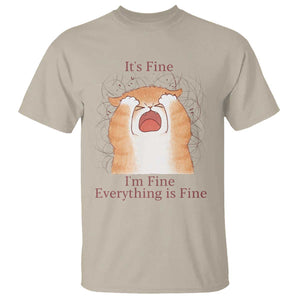 Its Fine I am Fine Everything is Fine Funny Cat Lover T Shirt TS12 Sand Print Your Wear