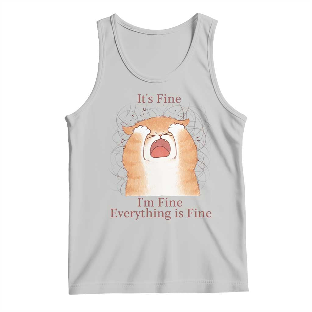 Its Fine I am Fine Everything is Fine Funny Cat Lover Tank Top TS12 Ash Print Your Wear