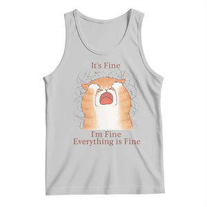Its Fine I am Fine Everything is Fine Funny Cat Lover Tank Top TS12 Ash Print Your Wear