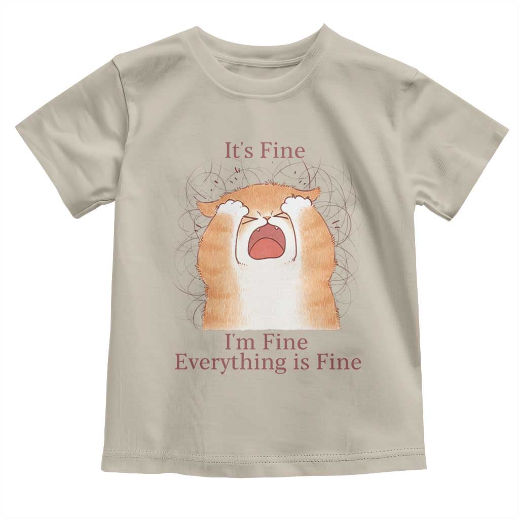 Its Fine I am Fine Everything is Fine Funny Cat Lover Toddler T Shirt TS12 Sand Print Your Wear