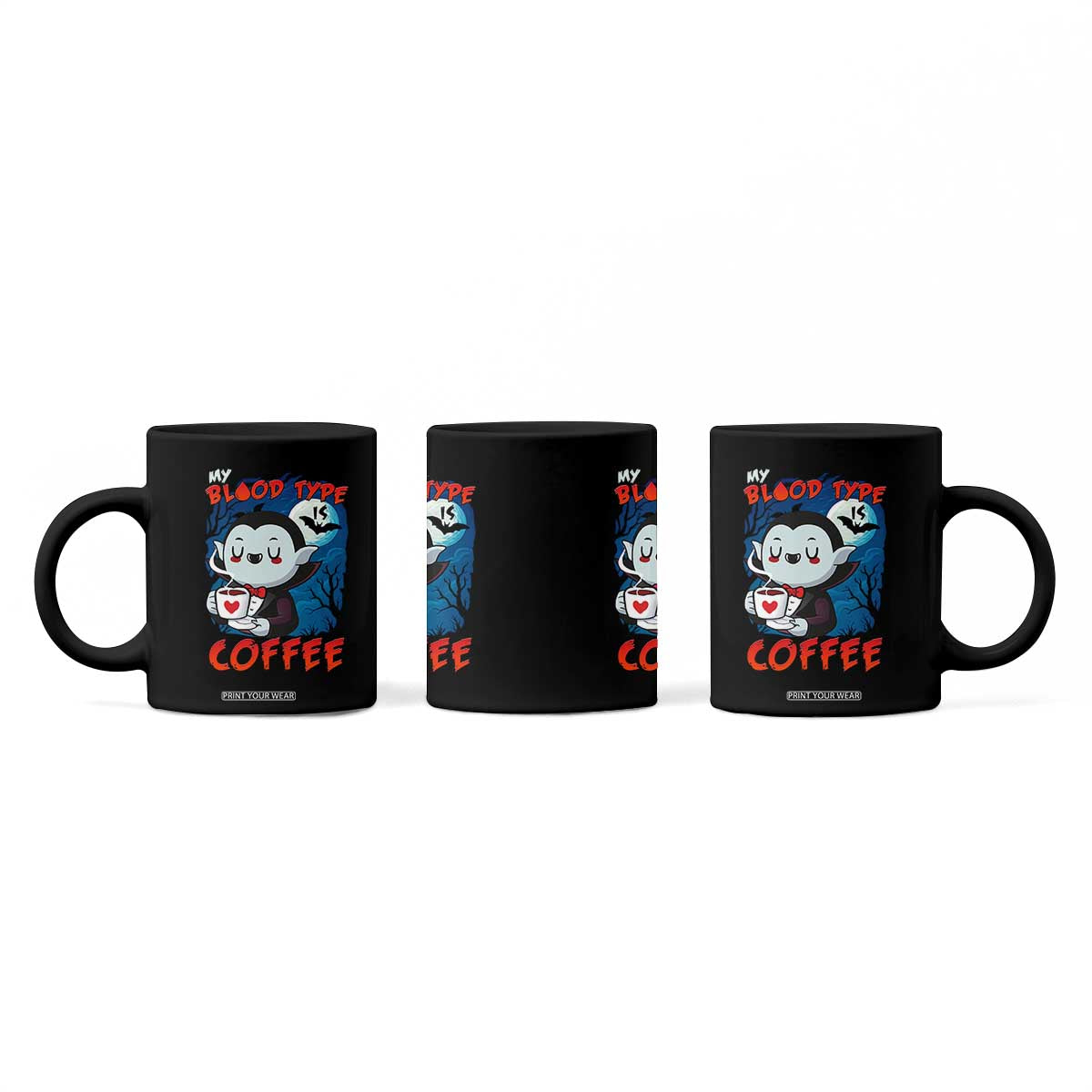 My Blood Type Is Coffee Coffee Mug Funny Vampire Halloween TS12 Print Your Wear