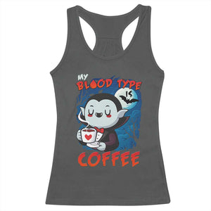 My Blood Type Is Coffee Racerback Tank Top Funny Vampire Halloween TS12 Dark Heather Print Your Wear
