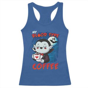 My Blood Type Is Coffee Racerback Tank Top Funny Vampire Halloween TS12 Royal Blue Print Your Wear