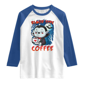 My Blood Type Is Coffee Raglan Shirt Funny Vampire Halloween TS12 White Royal Print Your Wear