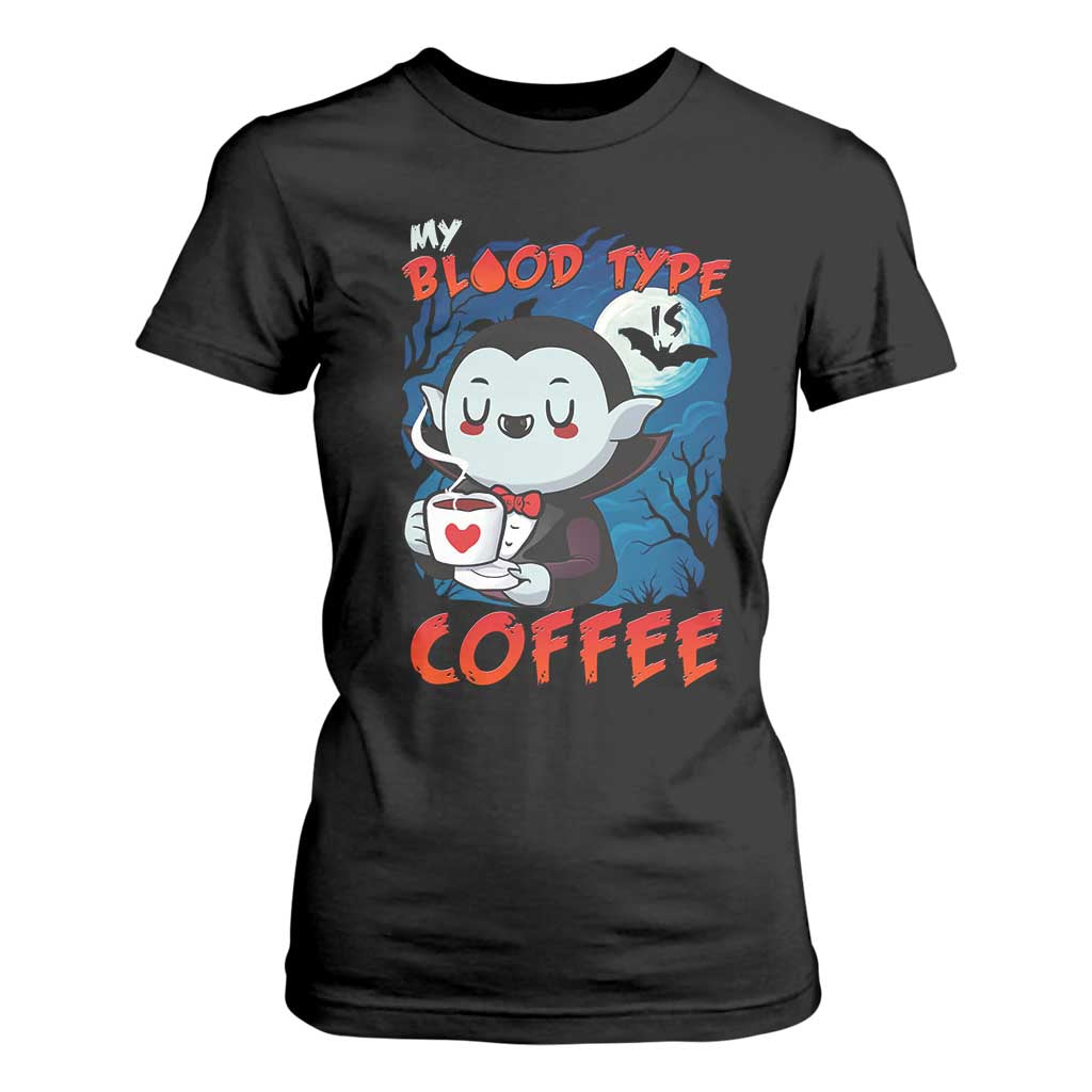 My Blood Type Is Coffee T Shirt For Women Funny Vampire Halloween TS12 Black Print Your Wear