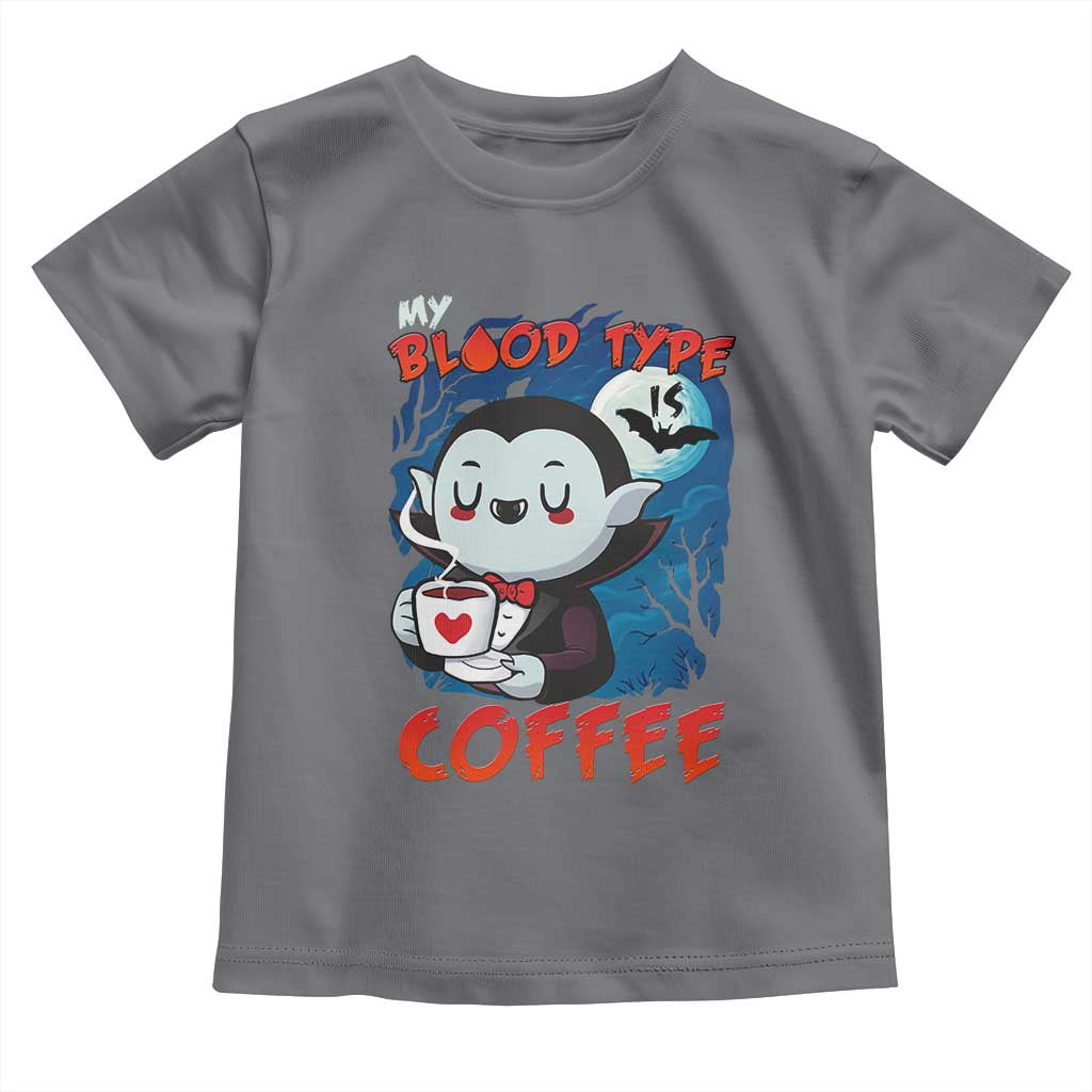 My Blood Type Is Coffee Toddler T Shirt Funny Vampire Halloween TS12 Charcoal Print Your Wear