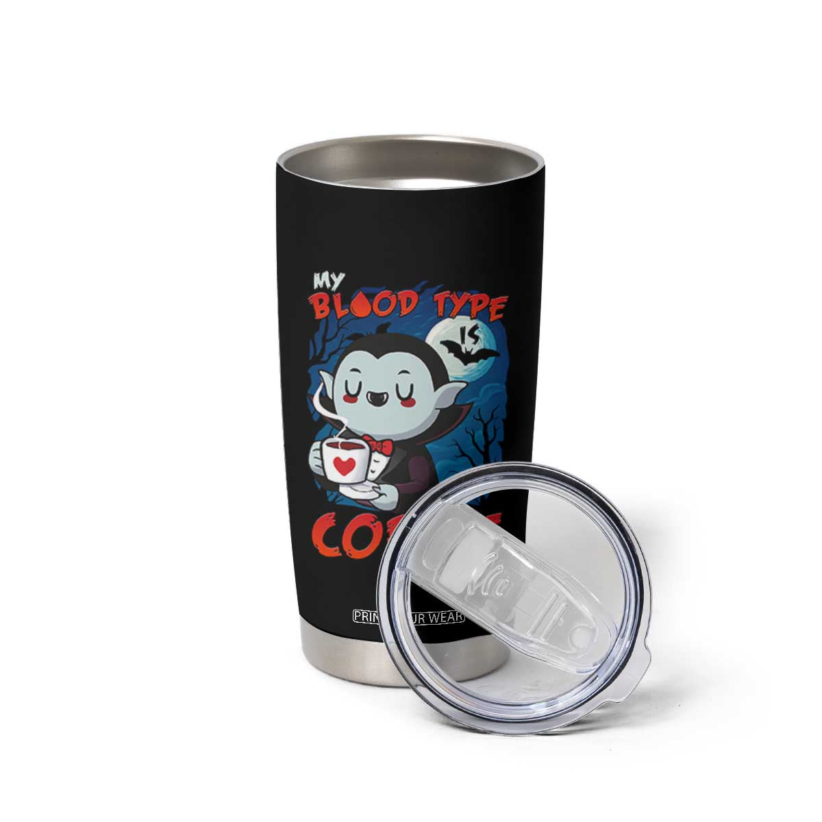 My Blood Type Is Coffee Tumbler Cup Funny Vampire Halloween TS12 Print Your Wear
