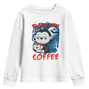 My Blood Type Is Coffee Youth Sweatshirt Funny Vampire Halloween TS12 White Print Your Wear
