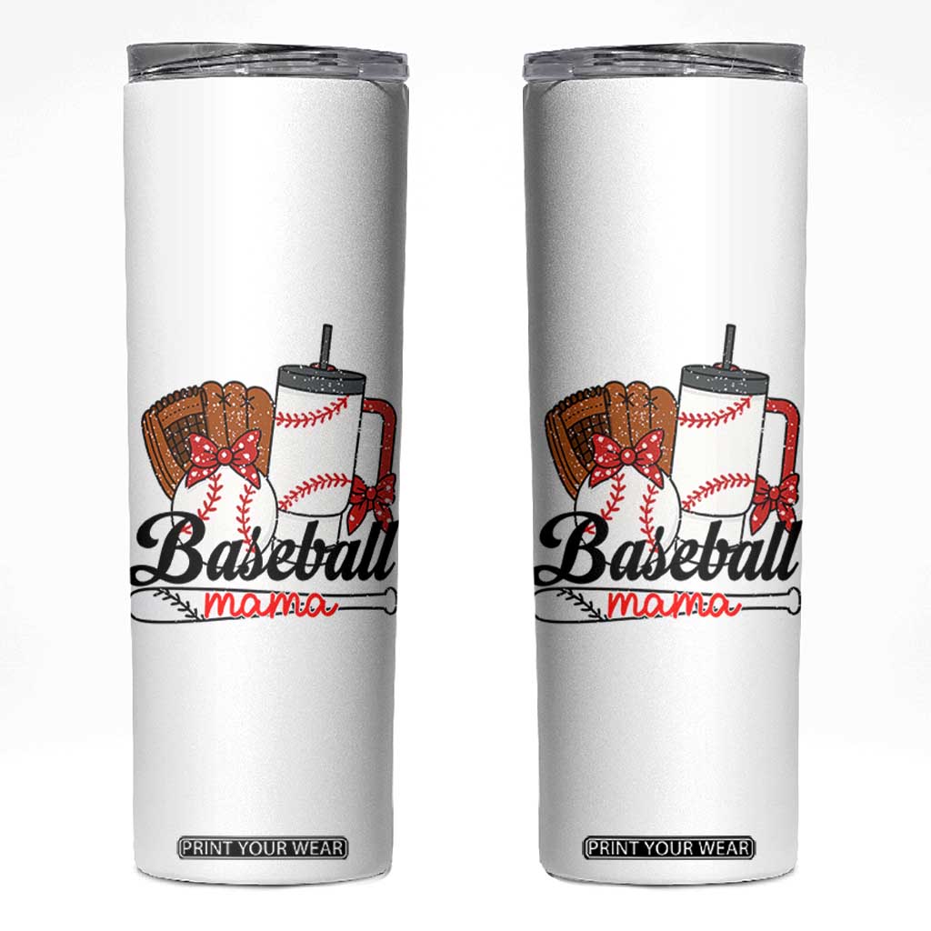 Baseball Mama Skinny Tumbler Funny Sports Mom Life Lover TS12 White Print Your Wear