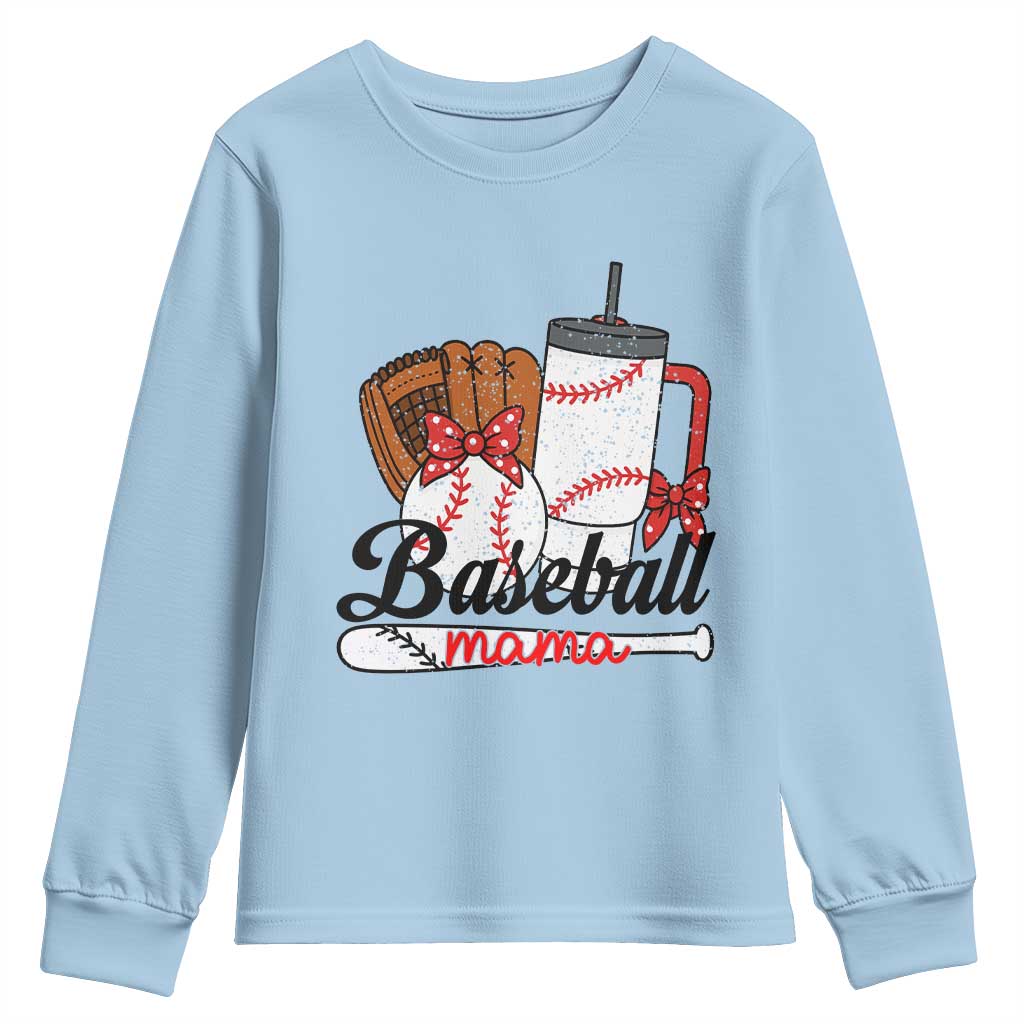 Baseball Mama Youth Sweatshirt Funny Sports Mom Life Lover TS12 Light Blue Print Your Wear