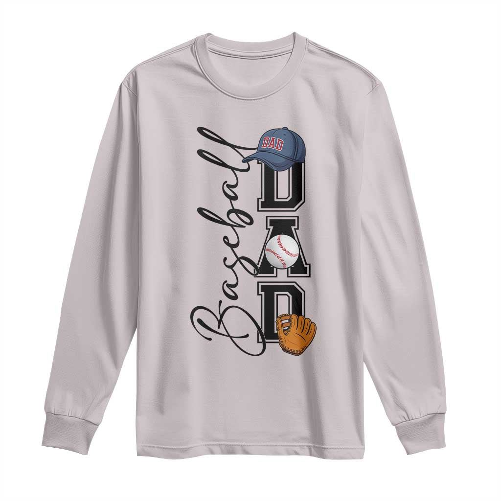 Baseball Dad Long Sleeve Shirt Funny Sports Papa Life Lover TS12 Ice Gray Print Your Wear