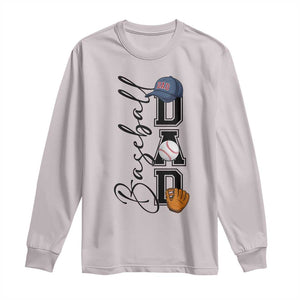 Baseball Dad Long Sleeve Shirt Funny Sports Papa Life Lover TS12 Ice Gray Print Your Wear