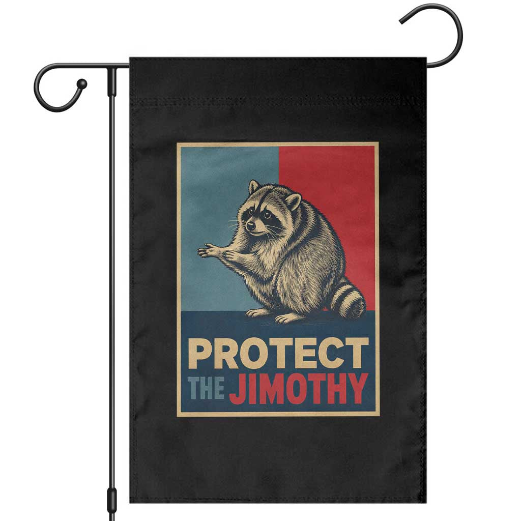 Protect The Jimothy Garden Flag Funny Retro Trash Panda Animal Lover Meme TS12 Black Print Your Wear