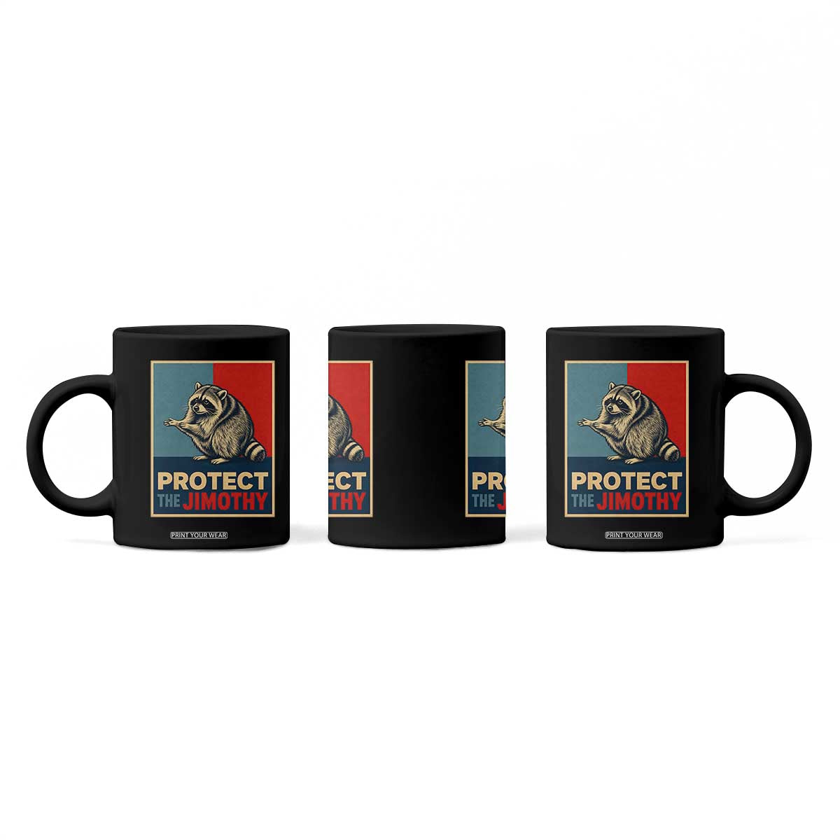 Protect The Jimothy Coffee Mug Funny Retro Trash Panda Animal Lover Meme