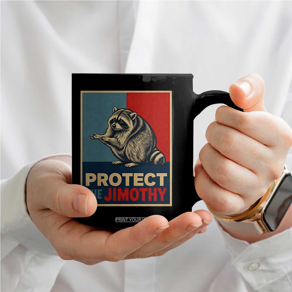 Protect The Jimothy Coffee Mug Funny Retro Trash Panda Animal Lover Meme