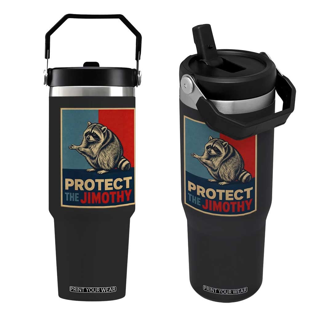 Protect The Jimothy Flip Straw Tumbler Funny Retro Trash Panda Animal Lover Meme TS12 One Size: 30 oz Black Print Your Wear