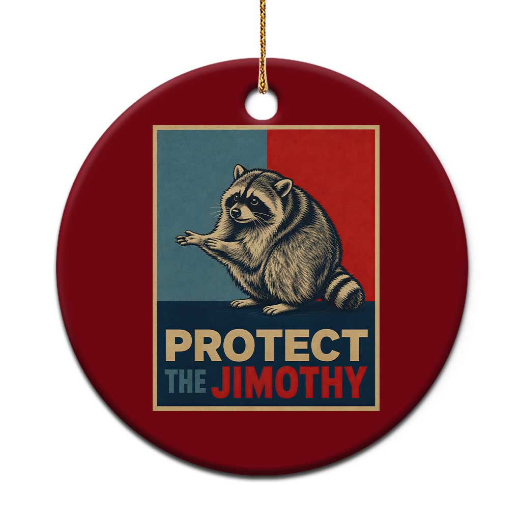 Protect The Jimothy Ceramic Ornament Funny Retro Trash Panda Animal Lover Meme TS12 1pc Red Print Your Wear