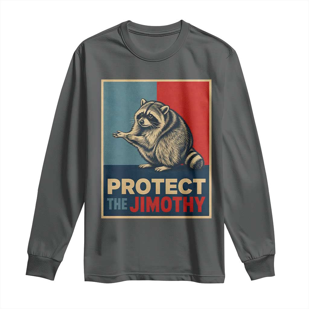 Protect The Jimothy Long Sleeve Shirt Funny Retro Trash Panda Animal Lover Meme