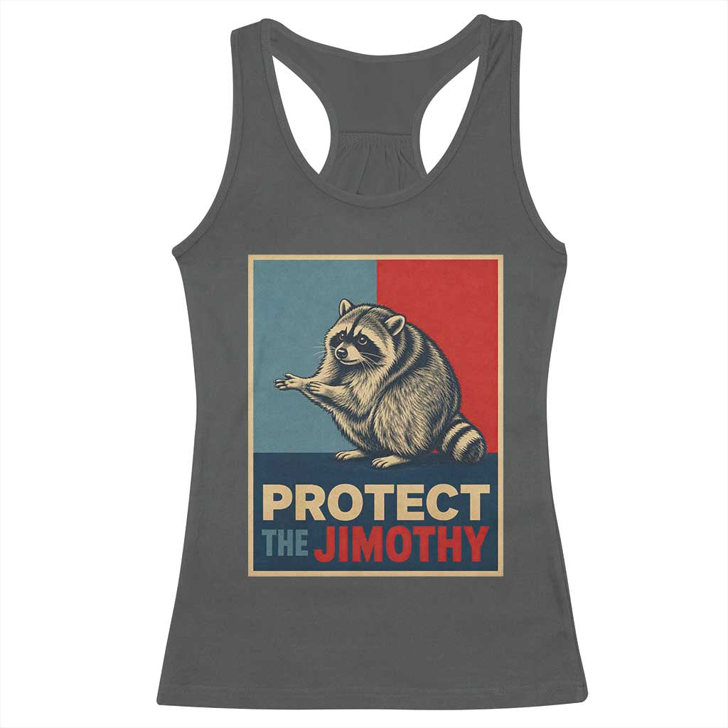 Protect The Jimothy Racerback Tank Top Funny Retro Trash Panda Animal Lover Meme