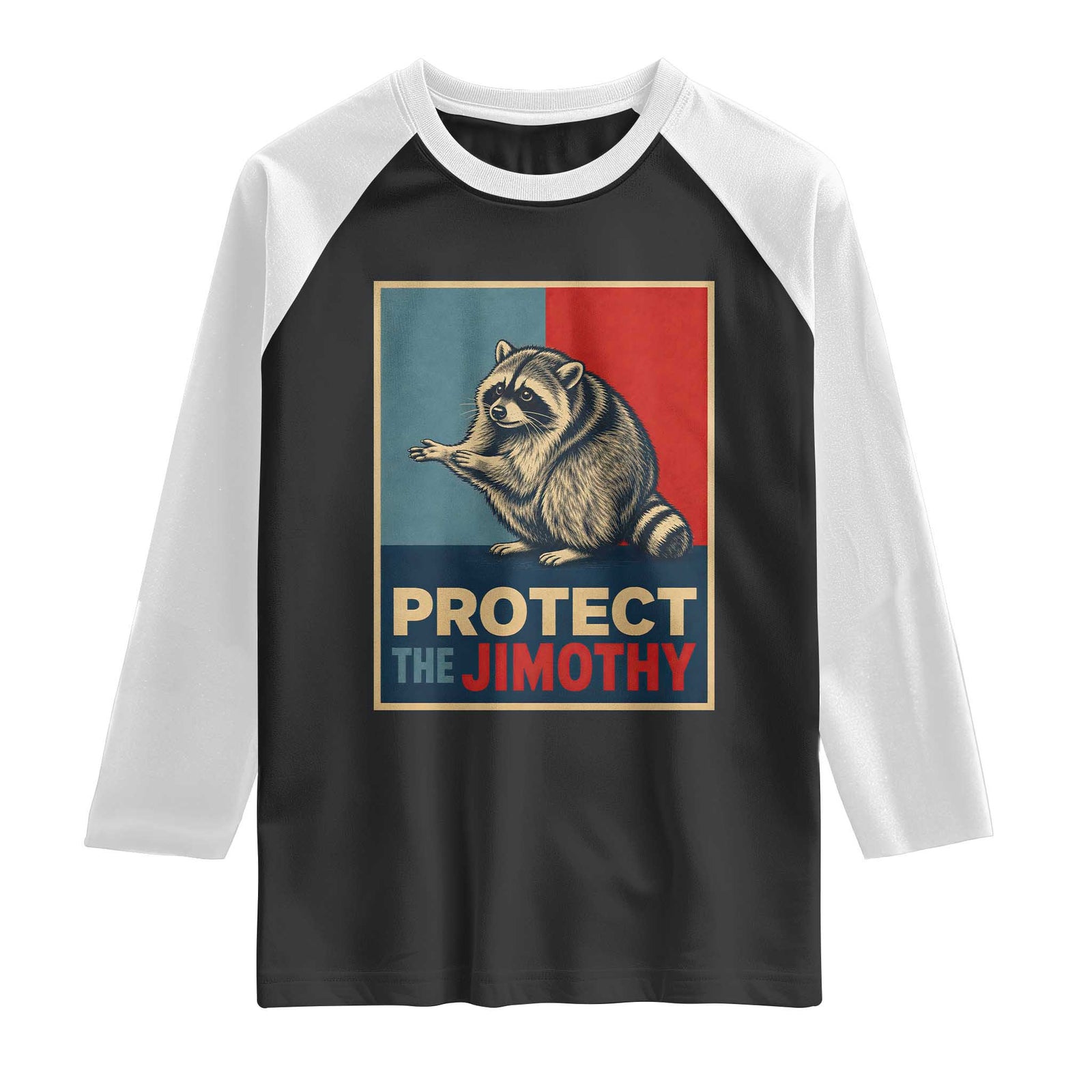 Protect The Jimothy Raglan Shirt Funny Retro Trash Panda Animal Lover Meme TS12 Black White Print Your Wear