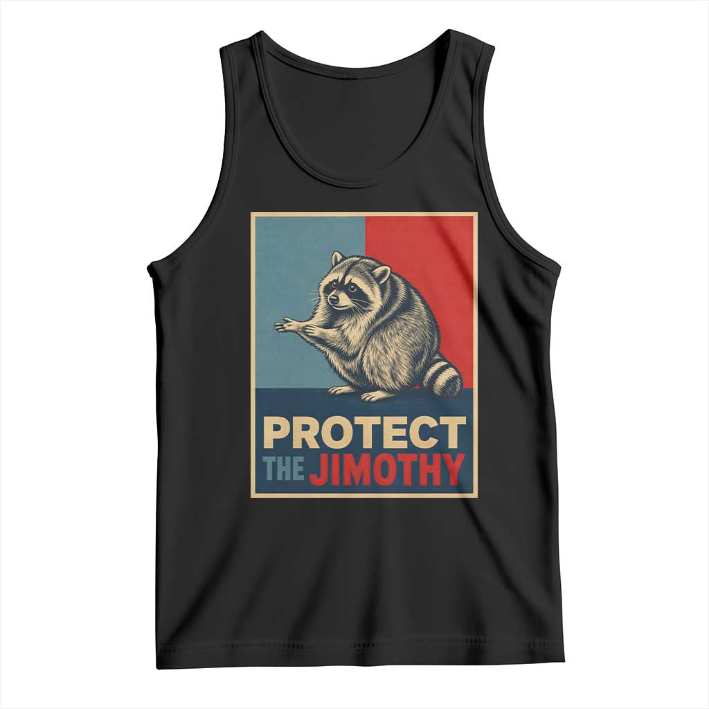 Protect The Jimothy Tank Top Funny Retro Trash Panda Animal Lover Meme TS12 Black Print Your Wear