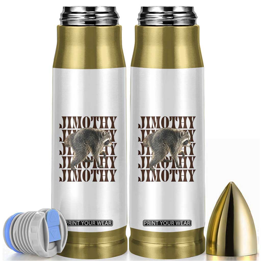 Jimothy The Raccoon Bullet Tumbler Vintage Trash Panda Animal Lover Gift TS12 White Print Your Wear