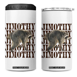 Jimothy The Raccoon 4 in 1 Can Cooler Tumbler Vintage Trash Panda Animal Lover Gift