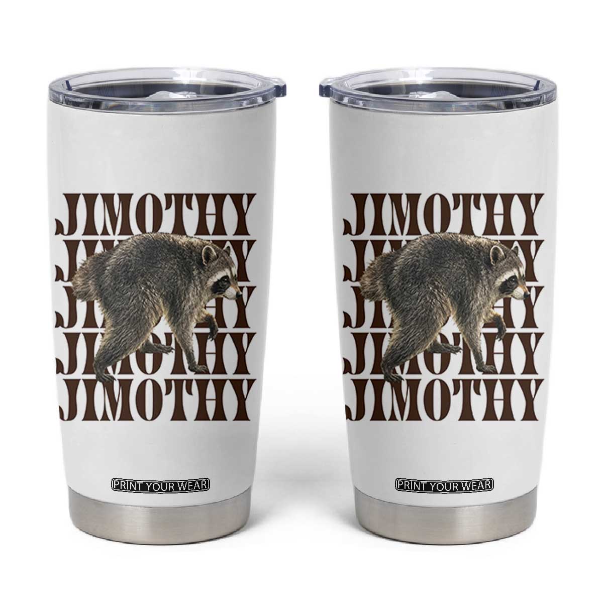 Jimothy The Raccoon Tumbler Cup Vintage Trash Panda Animal Lover Gift