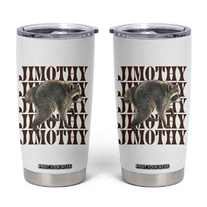 Jimothy The Raccoon Tumbler Cup Vintage Trash Panda Animal Lover Gift