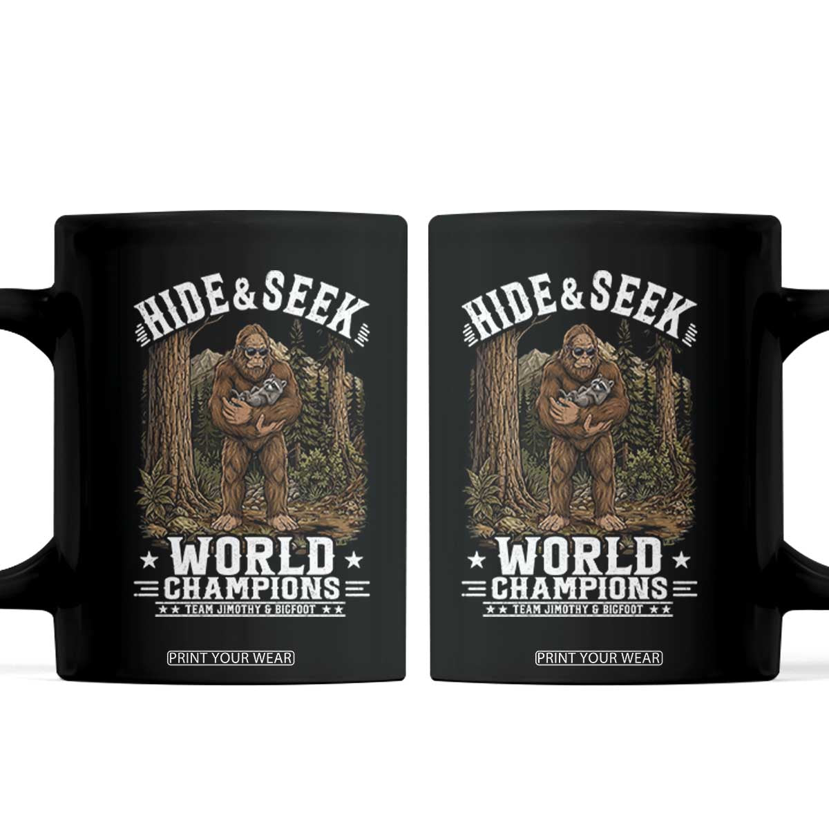 Bigfoot Jimothy The Raccoon Cryptid Animal Friendship Coffee Mug Hide And Seek World Champions TS12 Black Print Your Wear