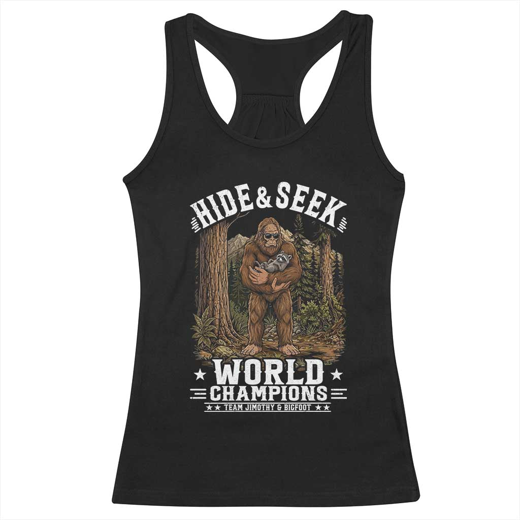 Bigfoot Jimothy The Raccoon Cryptid Animal Friendship Racerback Tank Top Hide And Seek World Champions TS12 Black Print Your Wear