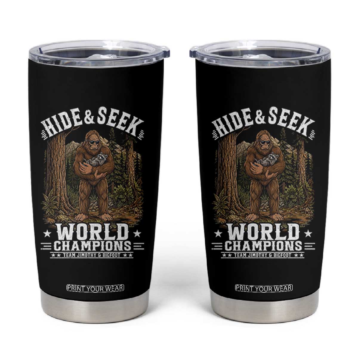 Bigfoot Jimothy The Raccoon Cryptid Animal Friendship Tumbler Cup Hide And Seek World Champions TS12 Black Print Your Wear